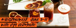 Three negroni cocktails, garnishes and barware behind text, "#negroniweek June 5-11, with Vya Vermouth."