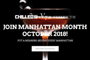 Chilled Magazine and Vya Vermouth logo with text, "Join Manhattan Month October 2018," over a picture of a manhattan cocktail.