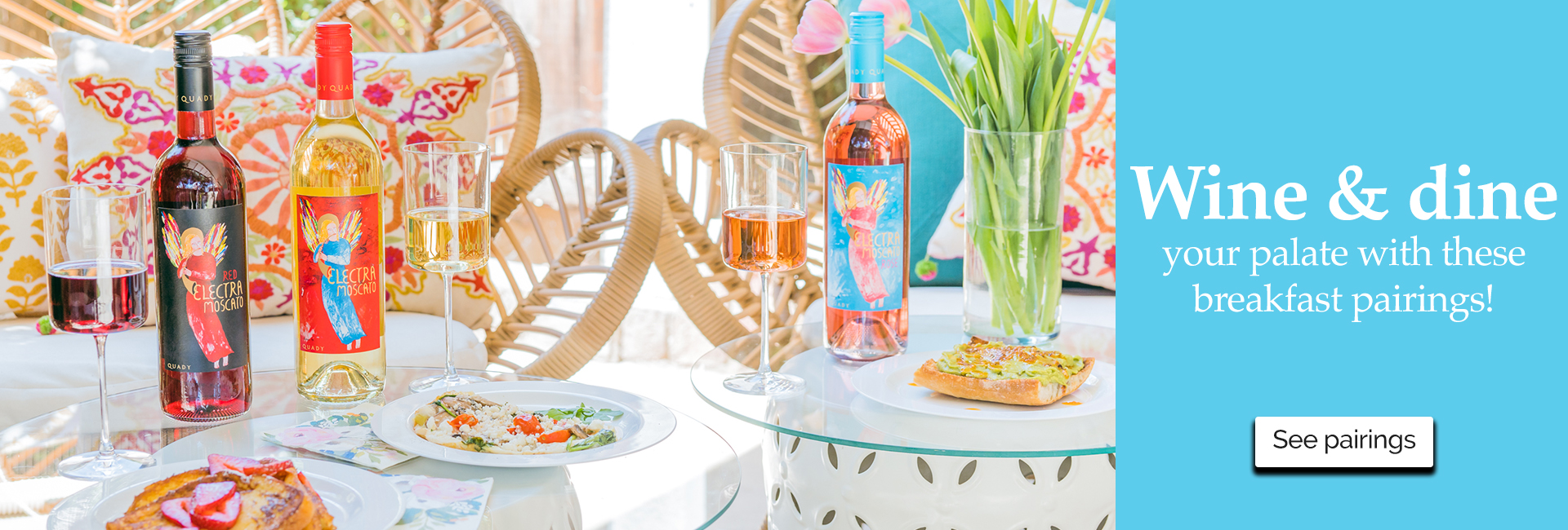 Electra Moscato Wines with breakfast food pairings