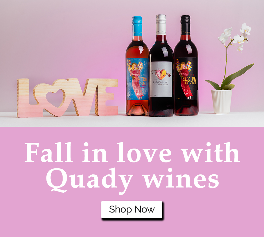 "Fall in love with Quady Wines" - Love sign with Electra Moscato Rose, Elysium, Red Electra Moscato and orc tree.